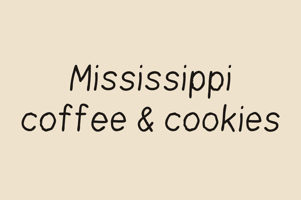Sample in the font: “Mississippi, coffee & cookies”. Each repeated s, p, f and o is drawn a little differently.